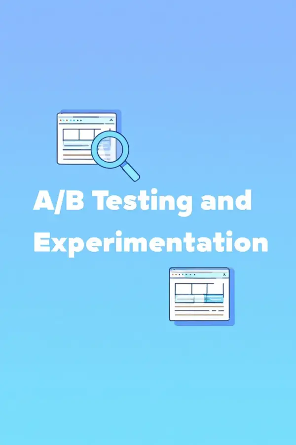 A/B Testing and Experimentation